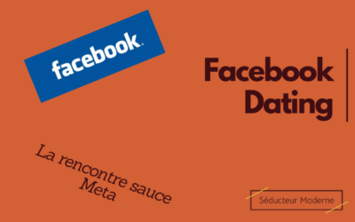 Facebook Dating : L’appli de rencontres sans défaut ? (non.)