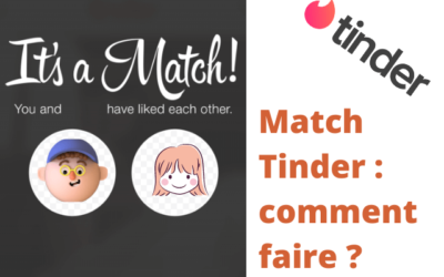 Match Tinder : comment lutter contre le pas de match Tinder ?