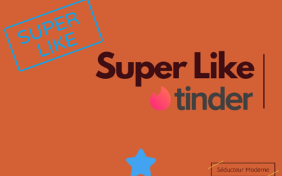 Tinder Super Like : comment ça marche ?