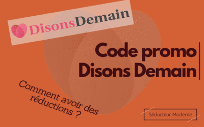 Code promo Disons Demain : Comment avoir des réductions ?