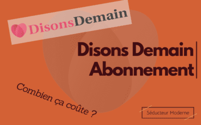 Disons demain abonnement : Prix et fonctionnalités premium 2024