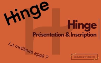 Tout savoir sur l’application Hinge : le prix des abonnements, l’inscription, et mon avis