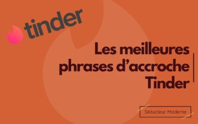 Les 20 meilleures phrases d’accroche Tinder en 2024 (+ astuce pour en créer)