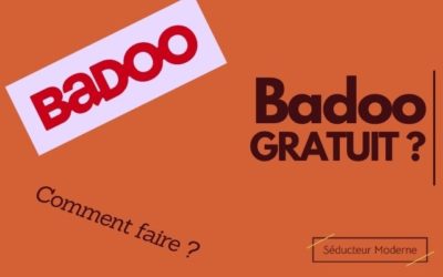 Badoo Gratuit : Qu’est-ce qu’on peut faire gratuitement ?