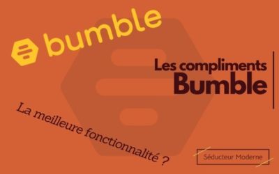 Compliment Bumble : Comment les utiliser et en avoir plus ?