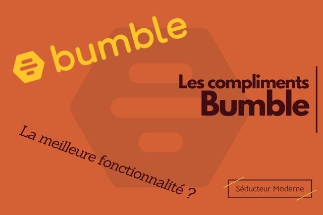Compliment Bumble : Comment les utiliser et en avoir plus ?